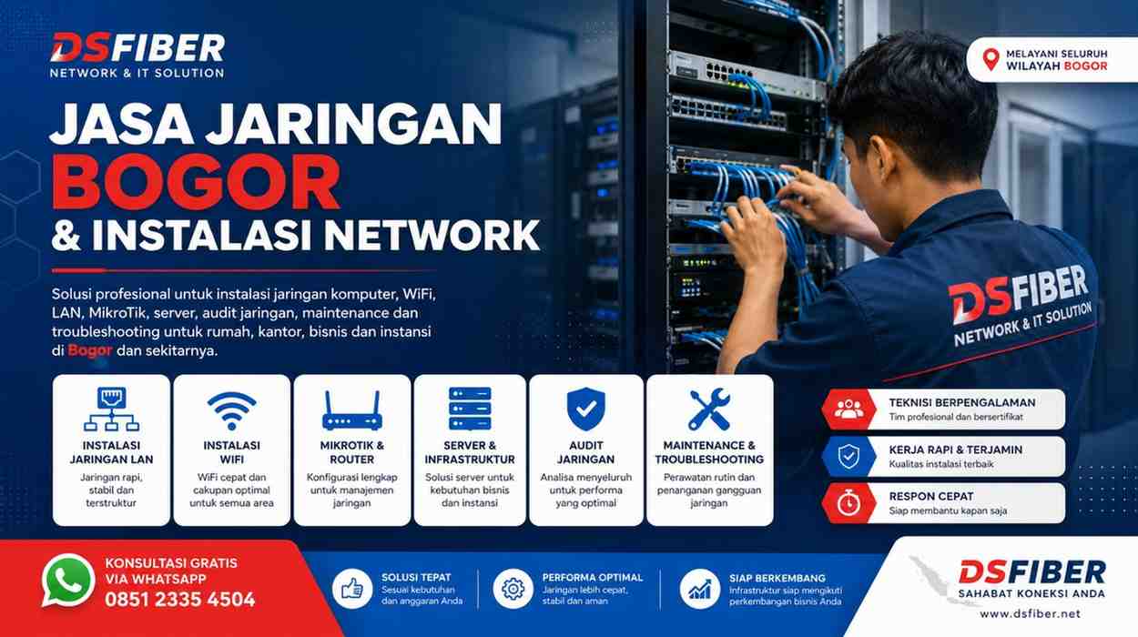 Jasa jaringan Bogor DSFIBER untuk instalasi jaringan kantor dan bisnis